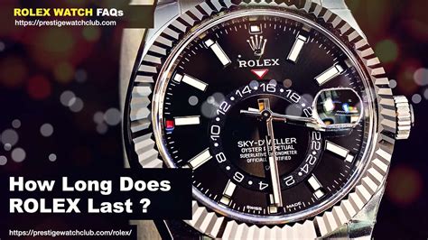 how many years does a rolex last|how long do Rolex watches last.